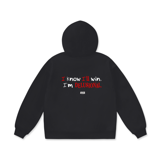 Atelís “I Know I’ll Win, I’m Delusional” Oversized Heavyweight Hoodie