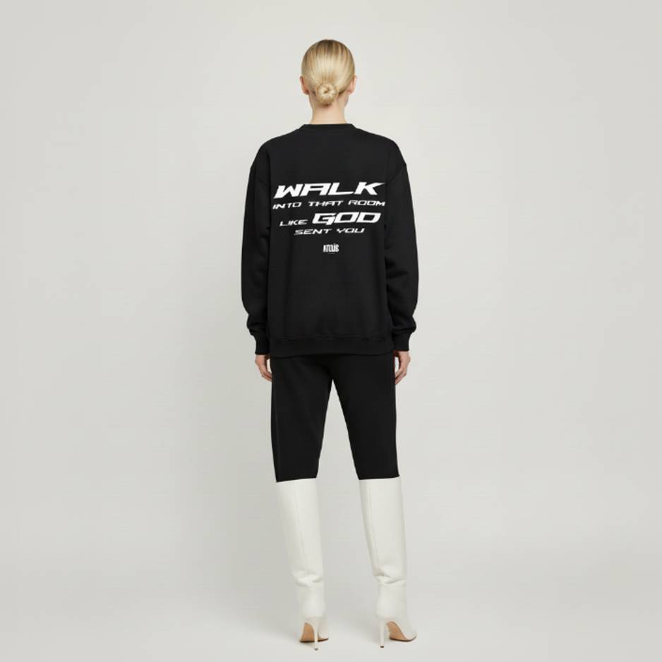 “WALK INTO THAT ROOM LIKE GOD SENT YOU™” 530GSM CREWNECK